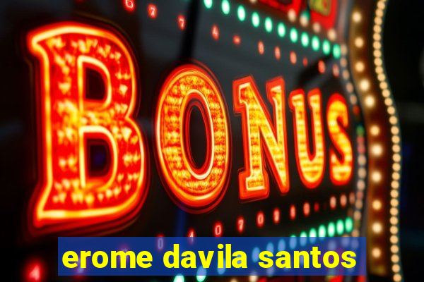 erome davila santos